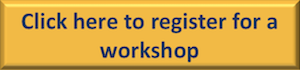 Click here to register for a  workshop